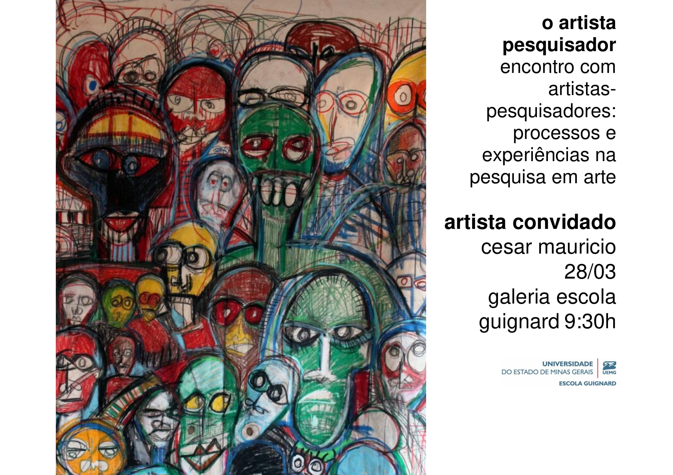 Escola Guignard | O artista pesquisador encontro com Cesar Mauricio