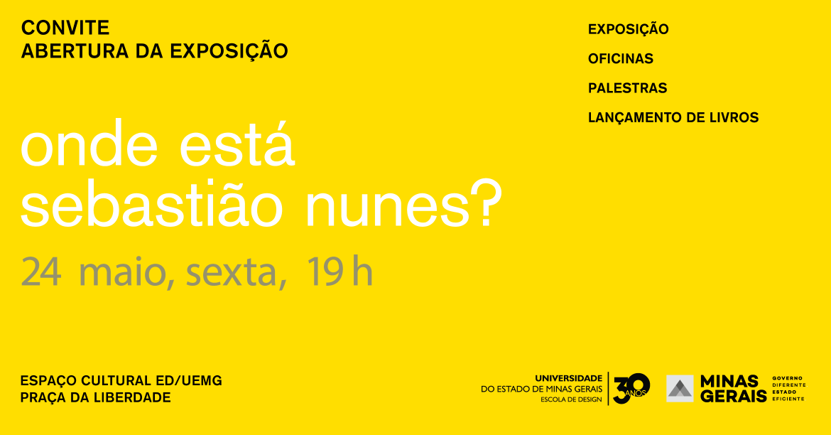 Abertura da exposição Onde Está Sebastião Nunes? | Espaço Cultural Escola de Design| BH