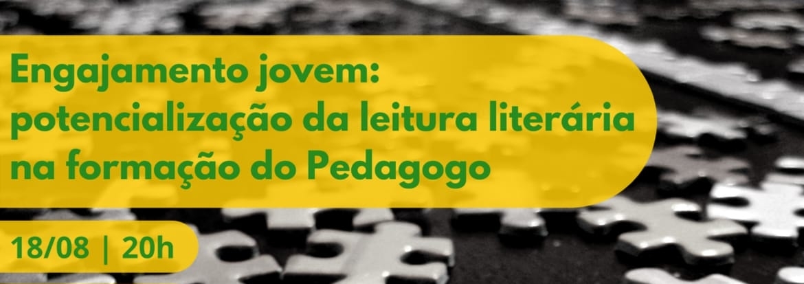 Unidade Leopoldina | Workshop on-line “Engajamento jovem: potencialização da leitura literária na formação do Pedagogo”