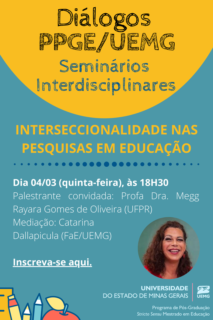 Faculdade de Educação | Interseccionalidade nas pesquisas em educação | Profª Megg Rayara de Oliveira (UFPR)