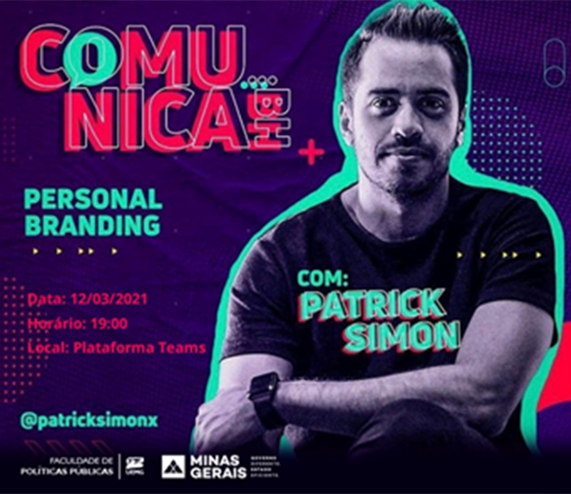 Faculdade de Políticas Públicas | Comunica BH | Personal branding | Com Patrick Simon