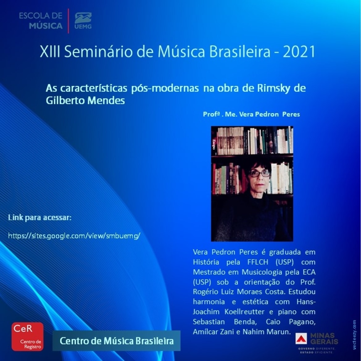 Escola de Música | XIII Seminário de Música Brasileira: as características pós-modernas na obra de Rimsky de Gilberto Mendes