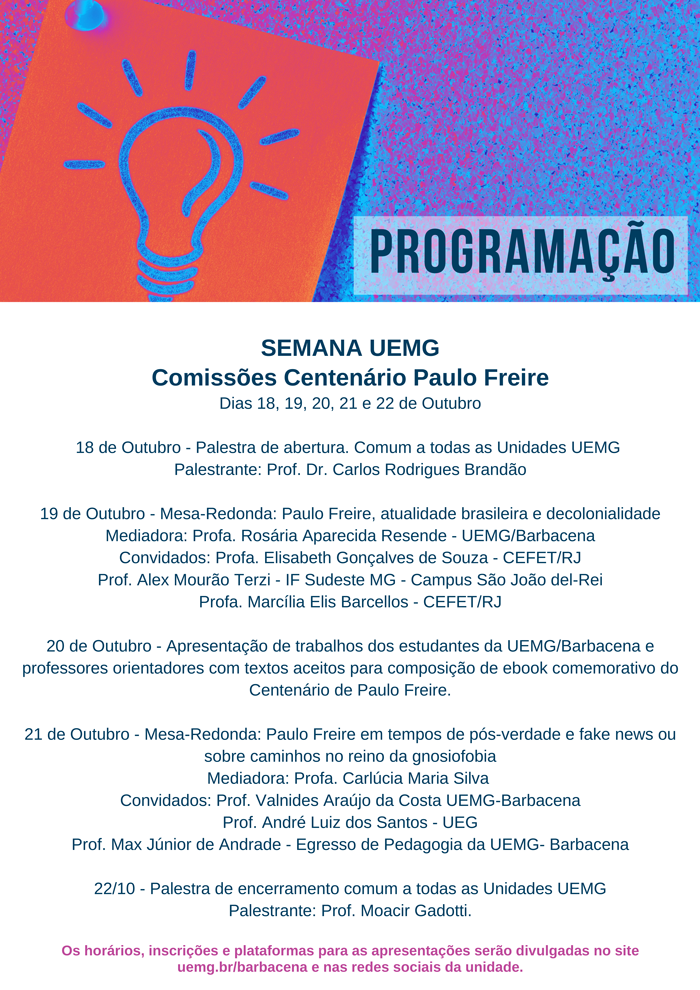 [Centenário Paulo Freire] | [Semana UEMG] | Unidade Barbacena