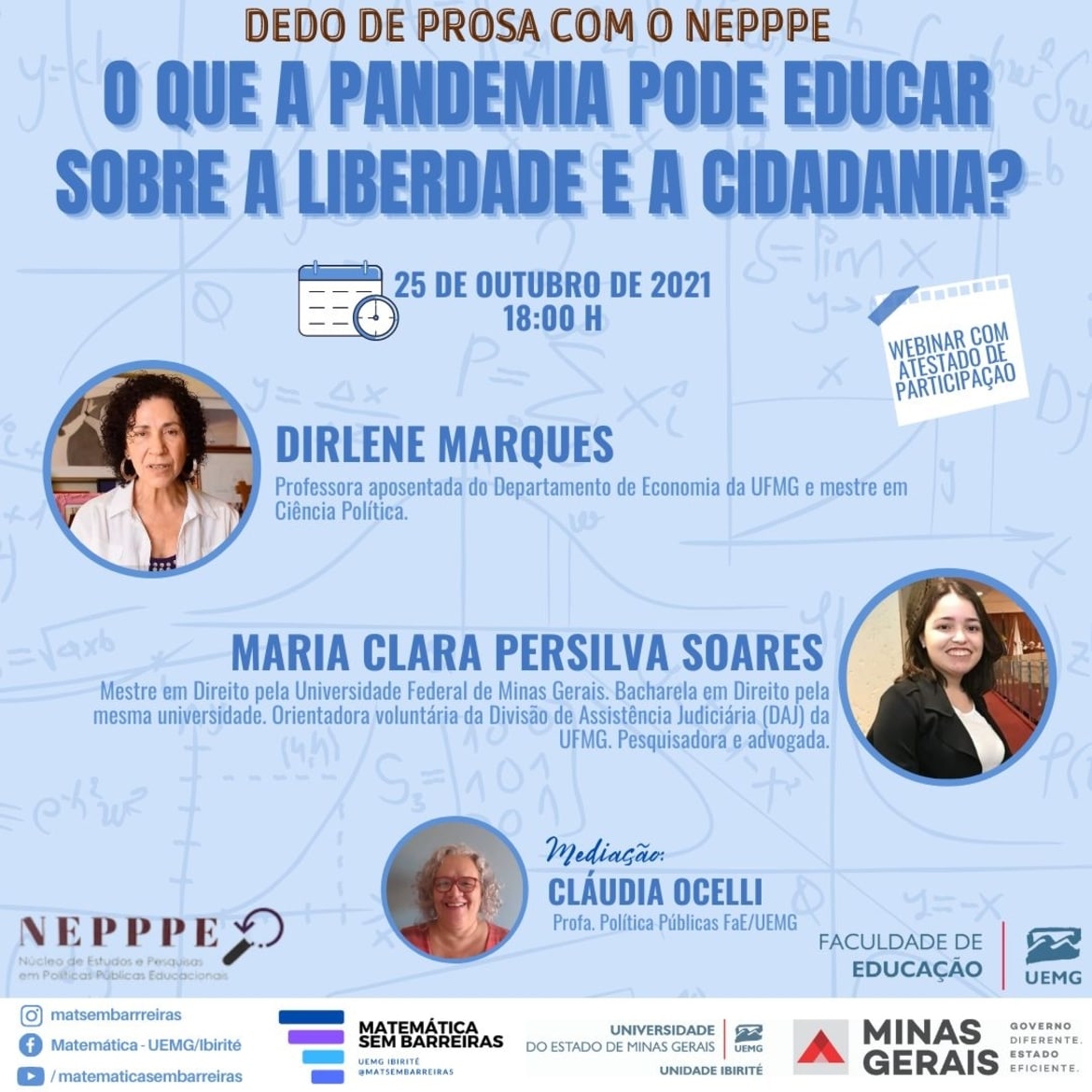 FaE e Unidade Ibirité | Dedo de Prosa com o NEPPPE: O que a pandemia pode educar sobre a liberdade e a cidadania?  