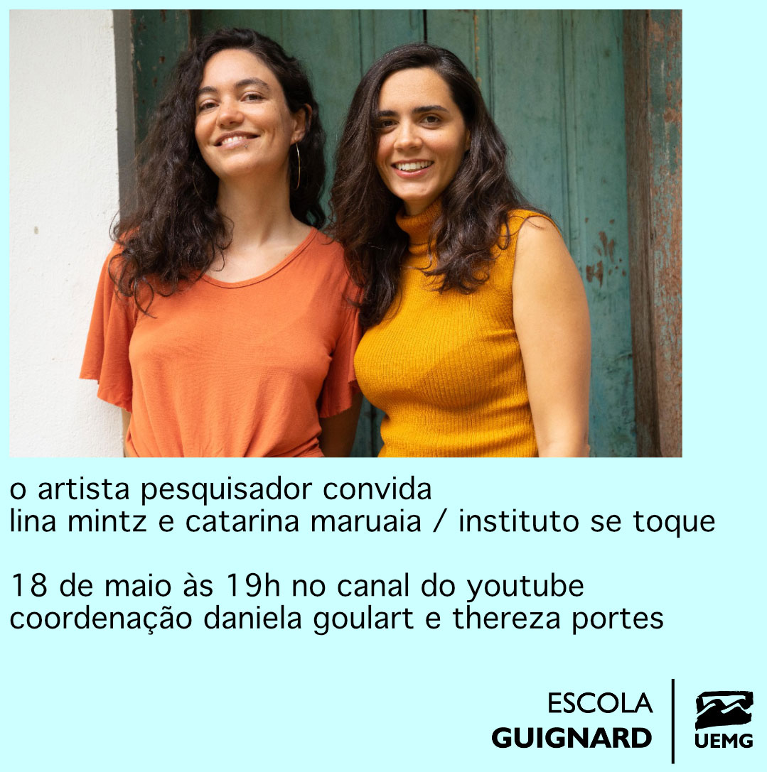Escola Guignard | O Artista e o Pesquisador | Com diretoras do Instituto Se Toque