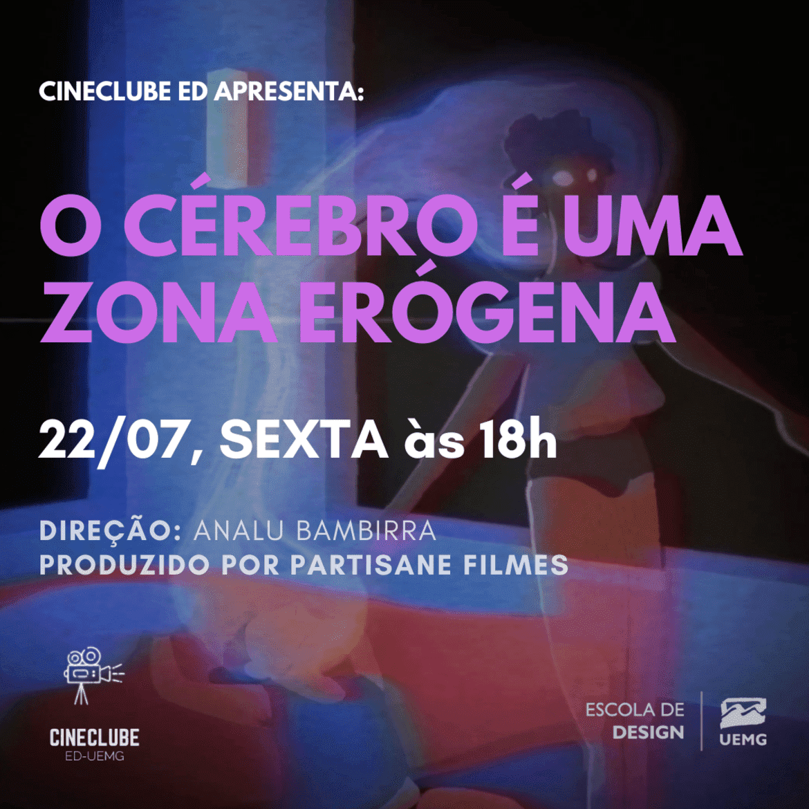 Escola de Design | Cineclube ED - edição de julho